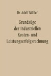 Book cover for Grundzüge der industriellen Kosten- und Leistungserfolgsrechnung