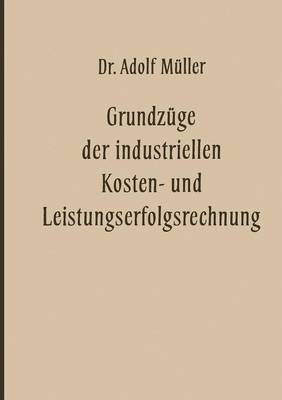 Book cover for Grundzüge der industriellen Kosten- und Leistungserfolgsrechnung