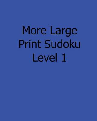 Book cover for More Large Print Sudoku Level 1