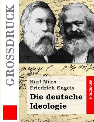 Book cover for Die deutsche Ideologie (Grossdruck)