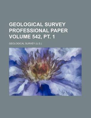 Book cover for Geological Survey Professional Paper Volume 542, PT. 1