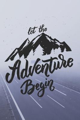 Book cover for Let The Adventure Begin-Adventure Holidays