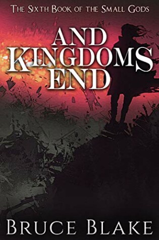 Cover of And Kingdoms End
