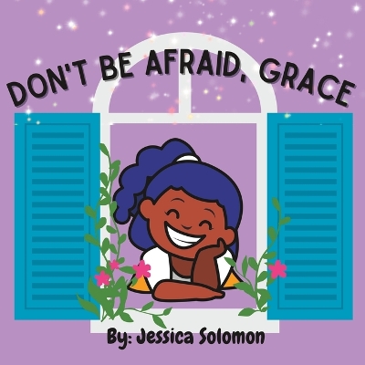 Cover of Don't Be Afraid, Grace