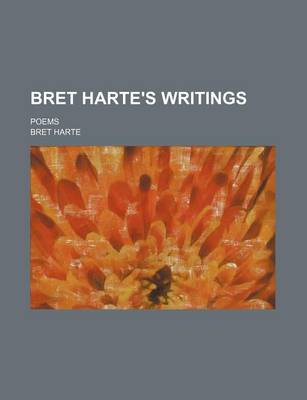 Book cover for Bret Harte's Writings; Poems