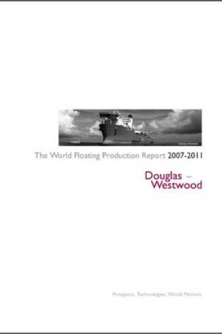 Cover of The World Floating Production Report