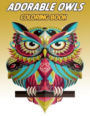 Book cover for Adorable owls coloring book