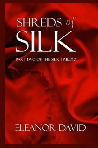 Cover of Shreds of Silk