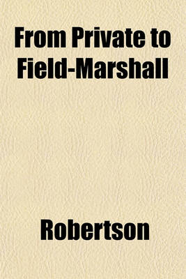 Book cover for From Private to Field-Marshall