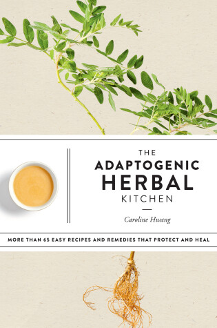 Cover of The Adaptogenic Herbal Kitchen