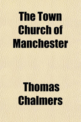 Book cover for The Town Church of Manchester