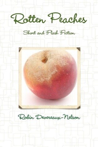 Cover of Rotten Peaches