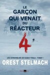 Book cover for Le Garcon Qui Venait Du Reacteur 4