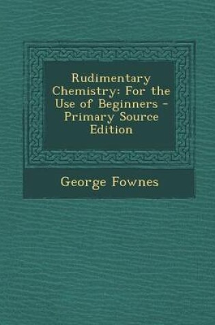 Cover of Rudimentary Chemistry