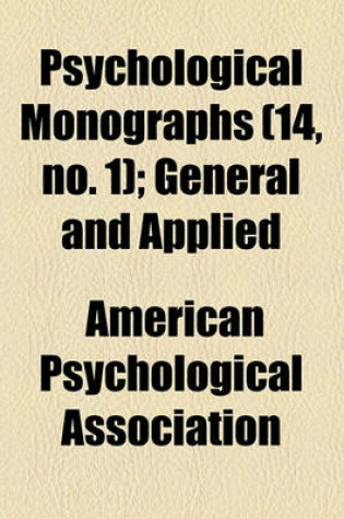 Cover of Psychological Monographs; General and Applied Volume 14, No. 1