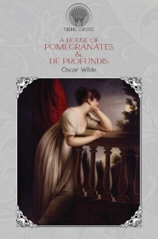 Cover of A House of Pomegranates & De Profundis