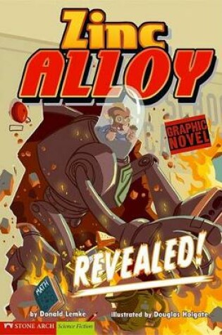 Cover of Revealed!: Zinc Alloy (Graphic Sparks)