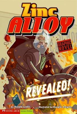 Book cover for Revealed!: Zinc Alloy (Graphic Sparks)