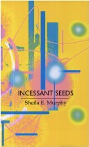 Book cover for Incessant Seeds