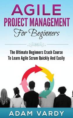 Book cover for Agile Project Management For Beginners