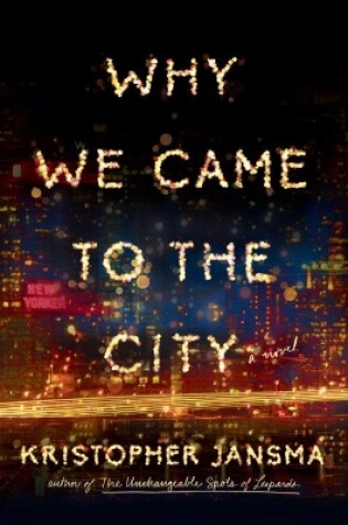 Cover of Why We Came To The City