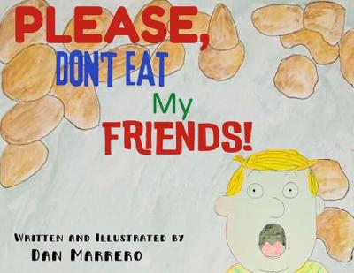 Book cover for Please, Don't Eat My Friends