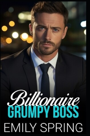 Cover of Billionaire Grumpy Boss