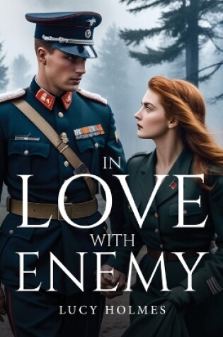 Cover of In love with the Enemy