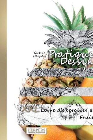 Cover of Pratique Dessin - XXL Livre d'exercices 8