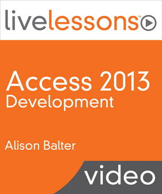 Book cover for Access 2013 Development LiveLessons (Video Training)