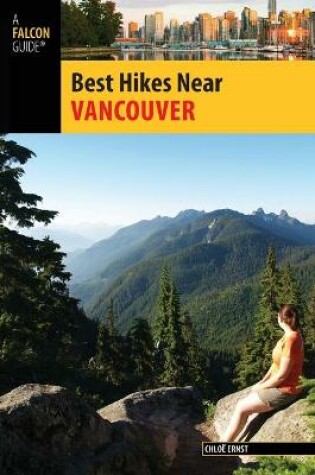 Cover of Best Hikes Near Vancouver