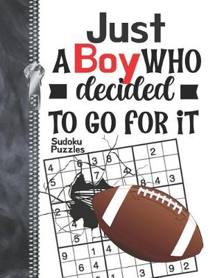 Book cover for Just A Boy Who Decided To Go For It Sudoku Puzzles