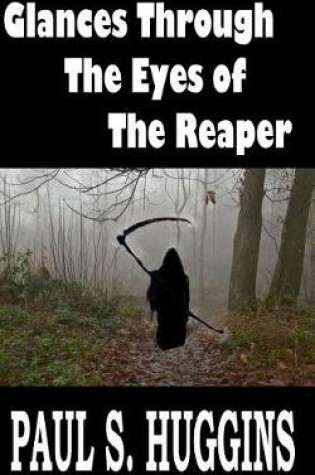 Cover of Glances Through the Eyes of the Reaper