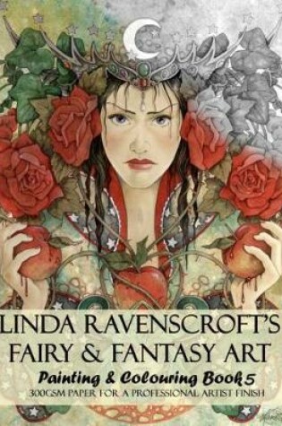 Cover of LINDA RAVENSCROFTS FAIRY AND FANTASY ART PAINTING AND COLOURING BOOK 5