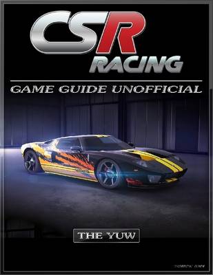 Book cover for Csr Racing Game Guide Unofficial