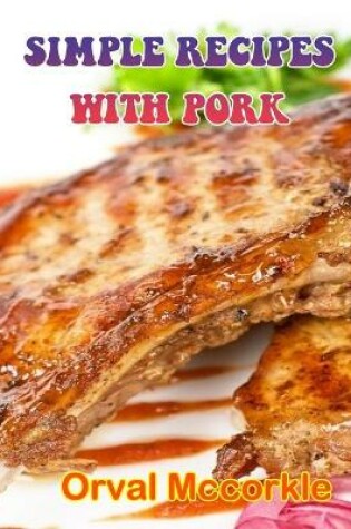 Cover of Simple Recipes with Pork