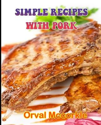 Book cover for Simple Recipes with Pork
