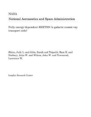 Book cover for Fully Energy-Dependent Hzetrn (a Galactic Cosmic-Ray Transport Code)