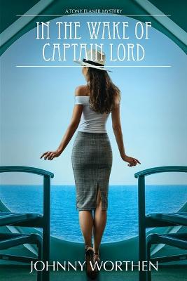 Book cover for In the Wake of Captain Lord