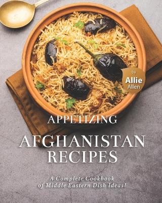 Book cover for Appetizing Afghanistan Recipes