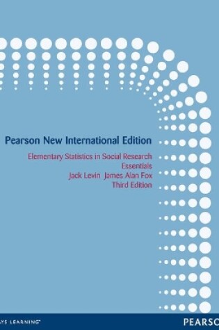 Cover of Elementary Statistics in Social Research: Pearson New International Edition