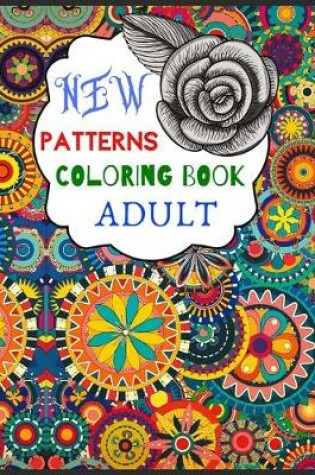 Cover of New Patterns Coloring Book Adult