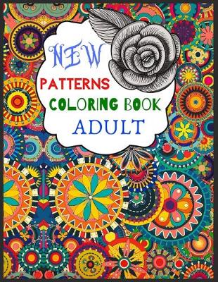 Book cover for New Patterns Coloring Book Adult