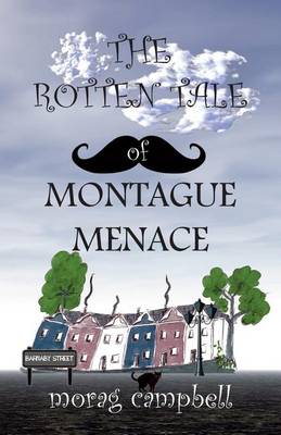 Book cover for The Rotten Tale of Montague Menace