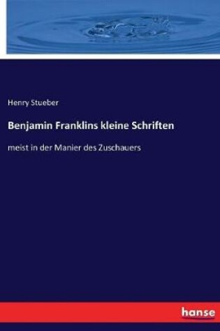 Cover of Benjamin Franklins kleine Schriften