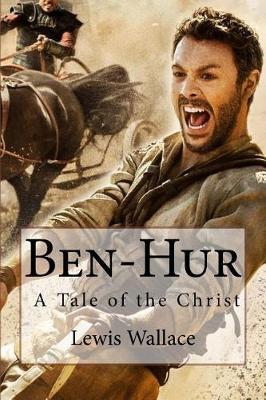 Book cover for Ben-Hur A Tale of the Christ Lewis Wallace