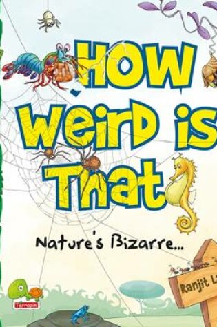 Cover of How Weird is That?