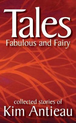Book cover for Tales Fabulous and Fairy (Volume 1)