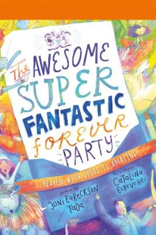 Cover of The Awesome Super Fantastic Forever Party Board Book