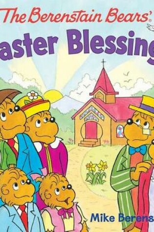 Cover of The Berenstain Bears Easter Blessings